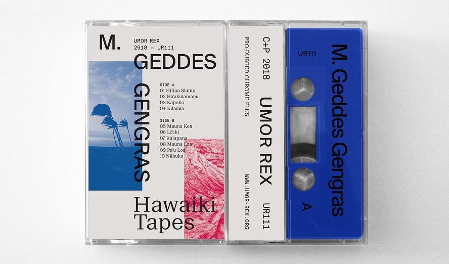M. Geddes Gengras – »Hawaiki Tapes« © Umor Rex