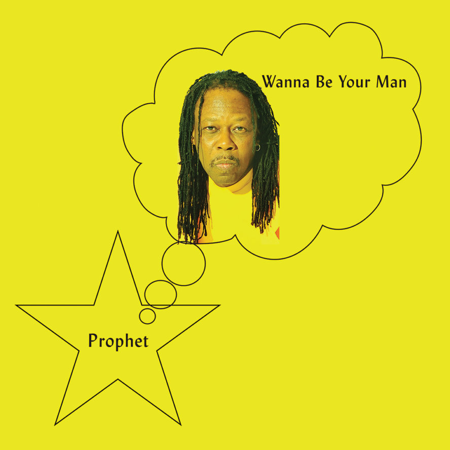prophet-wanna-be-your-man
