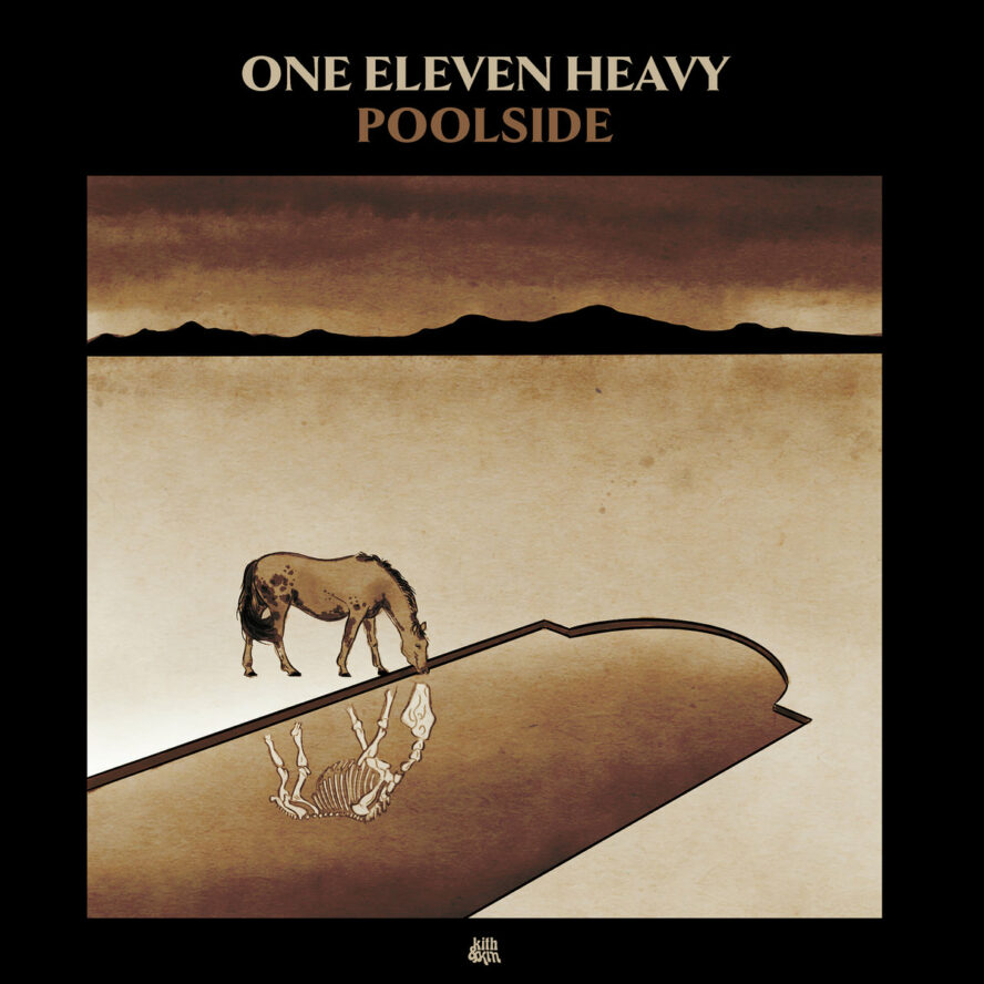 One Eleven Heavy – »Poolside« – Kith & Kin Records