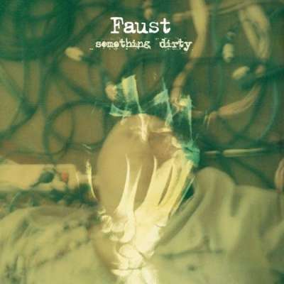 faust-something_dirty.jpg