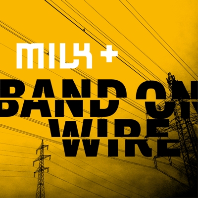 milk+_-_band_on_wire.jpg